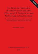 Evolution de l'économie alimentaire et des pratiques d'élevage de l'Antiquité au haut Moyen Age en Gaule du nord