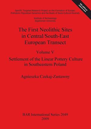 The First Neolithic Sites in Central/South-East European Transect