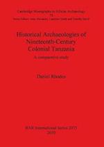 Historical Archaeologies of Nineteenth-Century Colonial Tanzania