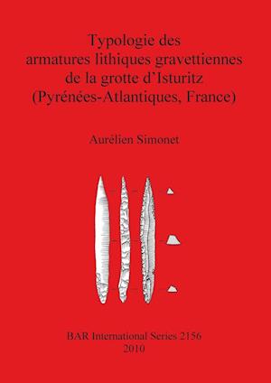 Typologie des armatures lithiques gravettiennes de la grotte d'Isturitz (Pyrénées-Atlantiques, France)