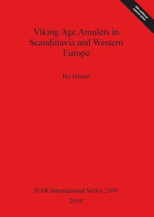 Viking Age Amulets in Scandinavia and Western Europe