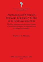 Arqueología ambiental del Holoceno Temprano y Medio en la Puna Seca argentina