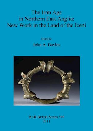 The Iron Age in Northern East Anglia