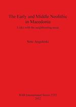 The Early and Middle Neolithic in Macedonia