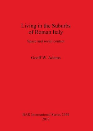 Living in the Suburbs of Roman Italy