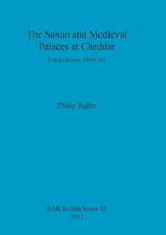 The Saxon and Mediaeval Palaces at Cheddar