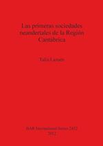 Las primeras sociedades neandertales de la Región Cantábrica