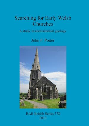 Searching for Early Welsh Churches