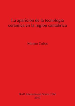 La aparición de la tecnología cerámica en la región cantábrica