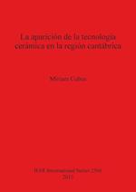 La aparición de la tecnología cerámica en la región cantábrica