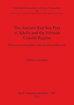 The Ancient Red Sea Port of Adulis and the Eritrean Coastal Region