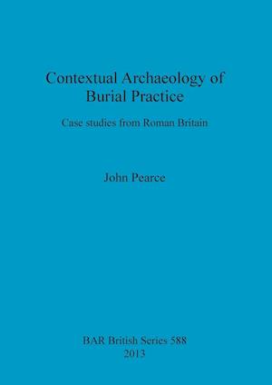 Contextual Archaeology of Burial Practice