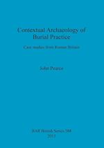 Contextual Archaeology of Burial Practice