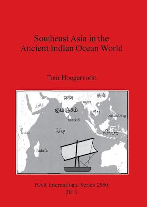 Southeast Asia in the Ancient Indian Ocean World