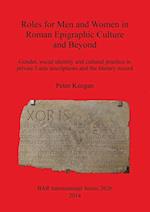 Roles for Men and Women in Roman Epigraphic Culture and Beyond