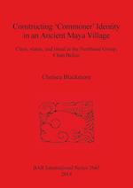 Constructing 'Commoner' Identity in an Ancient Maya Village