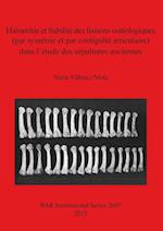 Hiérarchie et fiabilité des liaisons ostéologiques (par symétrie et par contiguïté articulaire) dans l'étude des sépultures anciennes