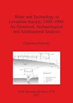Water and Technology in Levantine Society 1300-1900