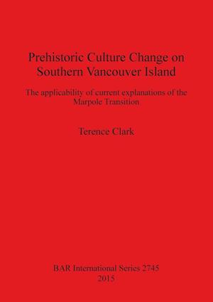 Prehistoric Culture Change on Southern Vancouver Island