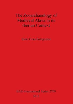 The Zooarchaeology of Medieval Alava in its Iberian Context