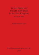 Group Statues of Private Individuals in the New Kingdom, Volume II 