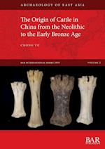 The Origin of Cattle in China from the Neolithic to the Early Bronze Age 
