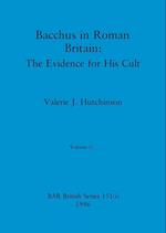 Bacchus in Roman Britain, Volume i