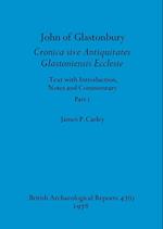 John of Glastonbury. Cronica sive Antiquitates Glastoniensis Ecclesie, Part i 