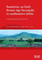 Ranutovac, an Early Bronze Age Necropolis in southeastern Serbia 