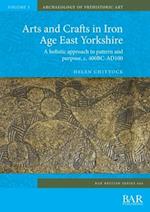 Arts and Crafts in Iron Age East Yorkshire
