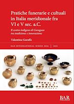 Pratiche funerarie e cultuali in Italia meridionale fra VI e V sec. a.C.