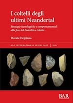 I coltelli degli ultimi Neandertal