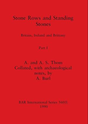 Stone Rows and Standing Stones, Part I