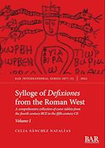 Sylloge of Defixiones from the Roman West. Volume I