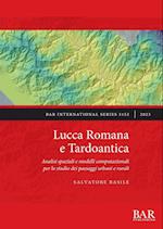 Lucca Romana e Tardoantica