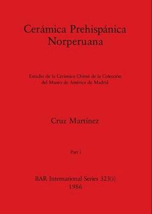 Cerámica Prehispánica Norperuana,  Part i