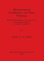 Mesopotamian Architecture and Town Planning, Part i