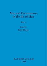 Man and Environment in the Isle of Man, Part i 