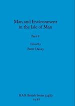 Man and Environment in the Isle of Man, Part ii 