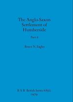 The Anglo-Saxon Settlement of Humberside, Part ii 