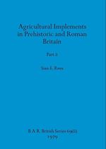 Agricultural Implements in Prehistoric and Roman Britain, Part ii 