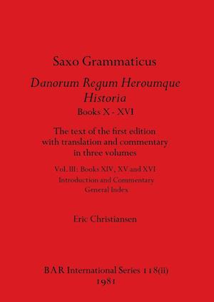 Saxo Grammaticus Danorum Regum Heroumque Historia Books X-XVI, Part ii