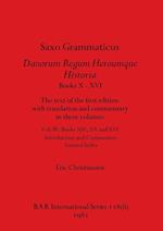 Saxo Grammaticus Danorum Regum Heroumque Historia Books X-XVI, Part ii