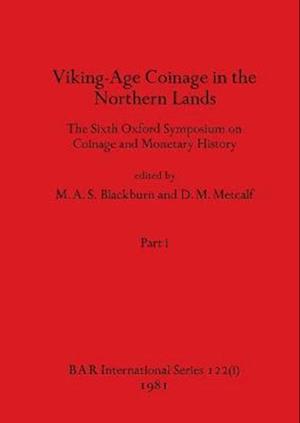 Viking-Age Coinage in the Northern Lands, Part i
