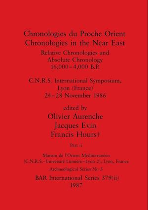 Chronologies du Proche Orient / Chronologies in the Near East, Part ii