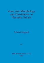 Stone Axe Morphology and Distribution in Neolithic Britain, Part i 
