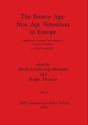 The Bronze Age - Iron Age Transition in Europe, Part ii