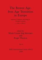 The Bronze Age - Iron Age Transition in Europe, Part ii