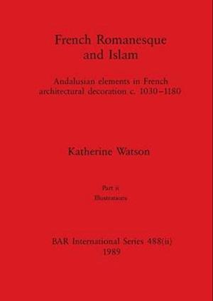 French Romanesque and Islam, Part ii