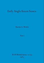 Early Anglo-Saxon Sussex, Part i 